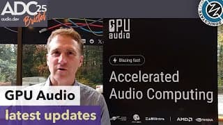 Gpu Audio - Living Sky, Genesis Pro & Real Time Source Separation- Adc 25