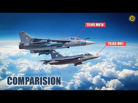 Tejas Mk1 Vs Tejas Mk1a: Sharpened Claws