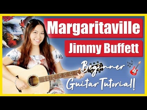 Margaritaville 🍹 Jimmy Buffett Easy Guitar Lesson 🎸 Beginner Tutorial | Chords & Strumming + Guide!