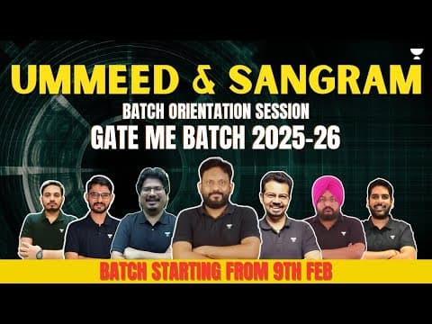 Batch Orientation | Ummeed & Sangram | Gate 2025-26 | Me