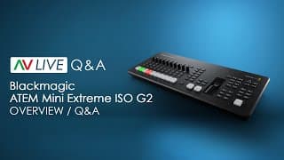 Blackmagic Atem Mini Extreme Iso G2 - Overview / Q&a