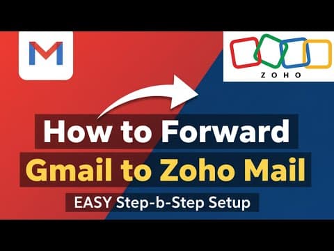 How To Forward Mail From Gmail To Zoho Mail (step-by-step Guide)