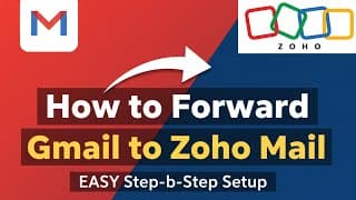 How To Forward Mail From Gmail To Zoho Mail (step-by-step Guide)