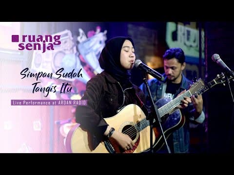 Ruang Senja - Simpan Sudah Tangis Itu (live Performance At Ardan Radio)