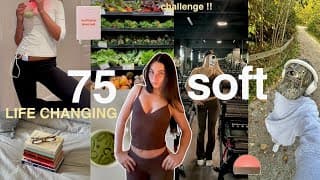 The 75 Soft Challenge: How It Changed My Life | Motivation For 2026