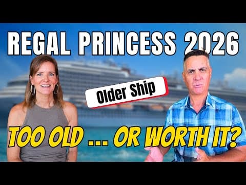 Regal Princess 2025: Is This Older Ship Actually Worth It?