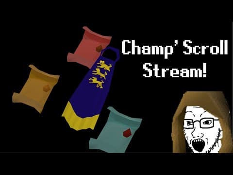 Champions Scroll Stream!