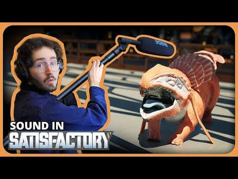 Why Does Satisfactory Sound Like That?