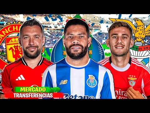 10 Transferencias Confirmadas | Rumores 25/26! Hulk Fc Porto, Farioli Man United , Lucca Benfica