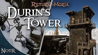 Reclaiming Durin's Tower In Return To Moria!