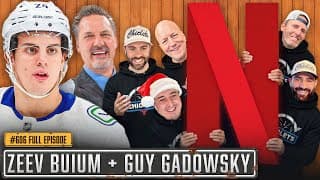We Are Moving To Netflix Ft. Zeev Buium + Guy Gadowsky - Ep 606