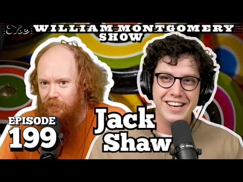 Jack Shaw | The William Montgomery Show Ep. 199