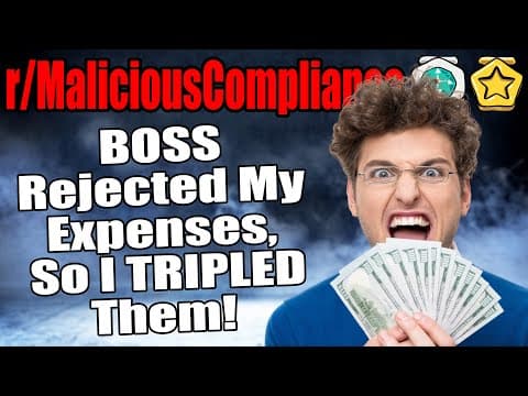 R/maliciouscompliance - Boss Rejected My Expenses, So I Tripled Them! 💰