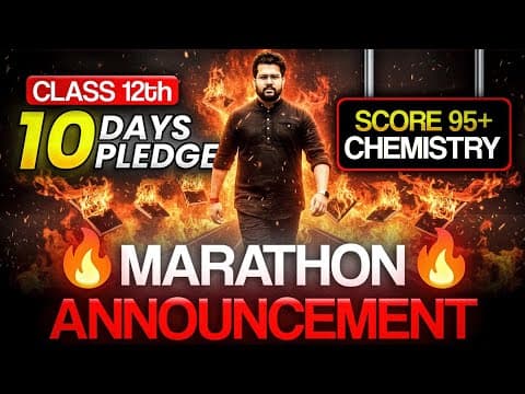 📢 Class 12 Students – Must Watch Marathon Date Announcement! | Chemistry Boards 2026