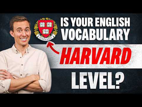 Is Your Vocabulary Harvard Level?