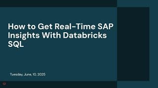 How To Get Real-time Sap Insights With Databricks Sql