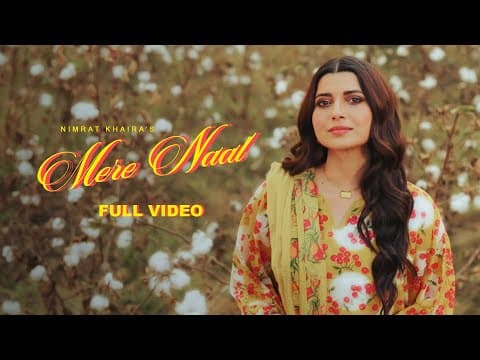 Mere Naal | Nimrat Khaira (official Video) | Kaptaan | Forever I New Punjabi Songs 2025