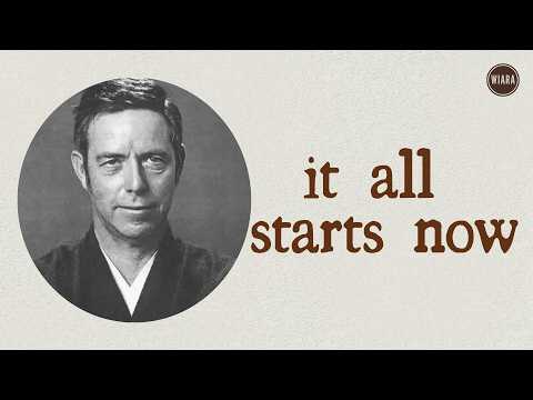 𝗔𝗹𝗮𝗻 𝗪𝗮𝘁𝘁𝘀 ~ 𝗘𝘃𝗲𝗿𝘆𝘁𝗵𝗶𝗻𝗴 𝗦𝘁𝗮𝗿𝘁𝘀 𝗶𝗻 𝗧𝗵𝗶𝘀 𝗠𝗢𝗠𝗘𝗡𝗧