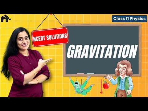 Gravitation Cbse Class 11 Physics Chapter 7 Ncert Solutions | Q7.1- Q7.21 | Concepts | One Shot