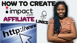 How To Create Affiliate Links On Impact.com | Step By Step