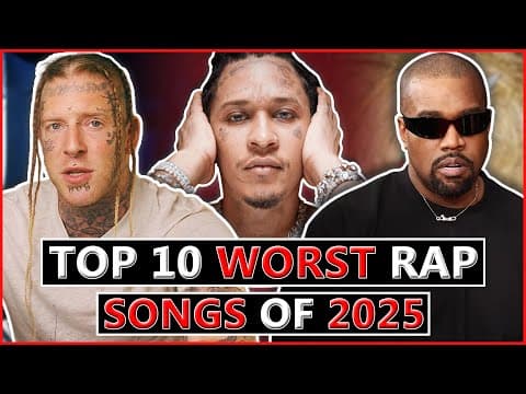 The 10 Worst Rap Songs Of 2025