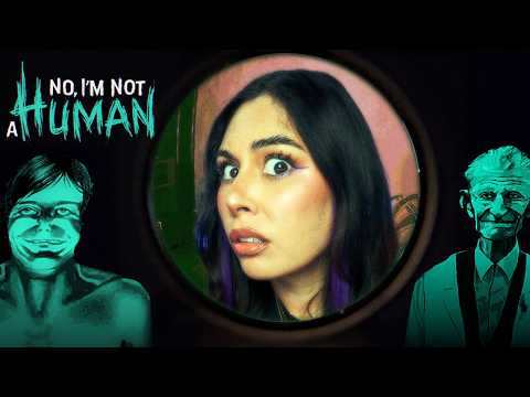 I Thought They Were Human... I Was Wrong  | No, I'm Not A Human (pt.1)