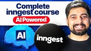 Complete Inngest Course With Project