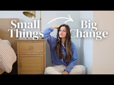 10 Small Things That Changed My Life (seriously)