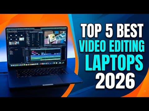 Top 5 : Best Video Editing Laptops In 2026 💻🎬