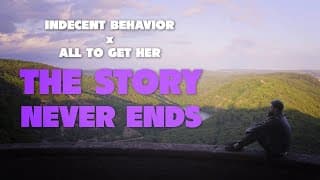 Indecent Behavior - The Story Never Ends (feat. All To Get Her) (visualizer)