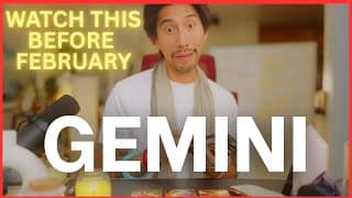 Gemini 😱 "this Is The Best Month You Will Ever Have" February 2026