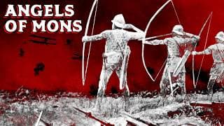 Angels Of Mons | Did Angels Appear On A World War I Battlefield?