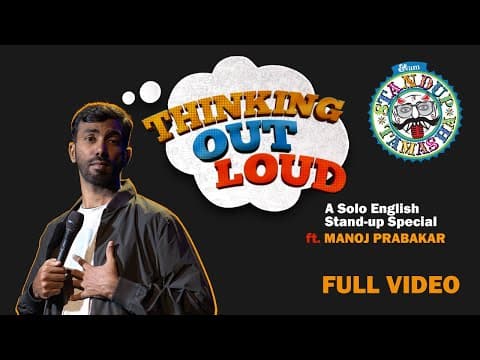 Thinking Out Loud | Full Show | Standup Comedy By Manoj Prabakar | English