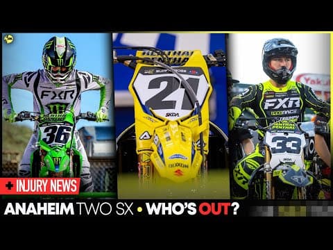 Anaheim Two Sx • Forkner And Marchbanks Updates & Who's Out?