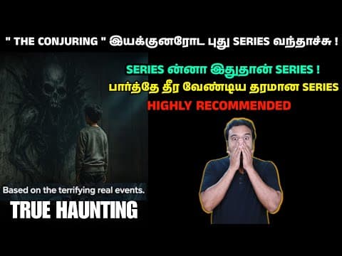 Series ன்னா இதுதான் Series | True Haunting Series Review In Tamil By Filmi Craft Arun | James Wan