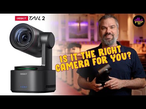 Obsbot Tail 2 - Camera Review