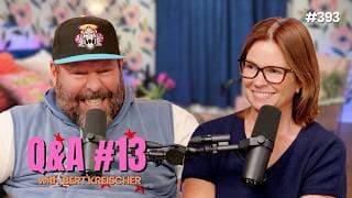 Q&a #13 With Bert | Wife Of The Party Podcast | # 393