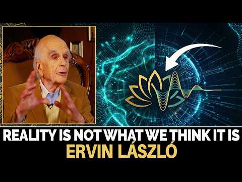 Reality Is Not What We Think It Is — It’s Resonance | Ervin László