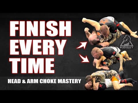 Head & Arm Choke: Finish Every Time