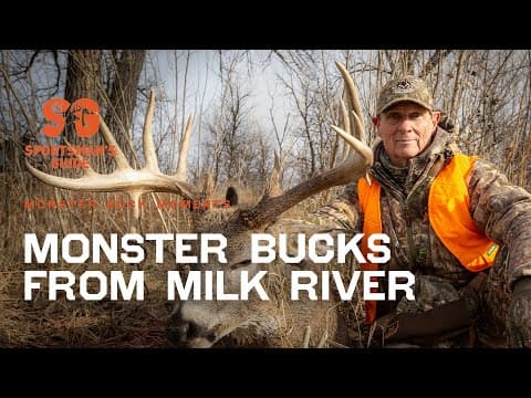 Best Deer Hunts From The Milk River | Monster Buck Moments Presented By Sportsman's Guide