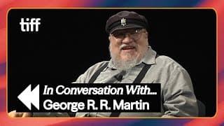 "it Was Painful": George R. R. Martin On The Chapter He Refused To Write | Tiff Rewind