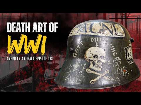 Death Art Of Wwi: What's New At The Museum! | American Artifact Episode 193