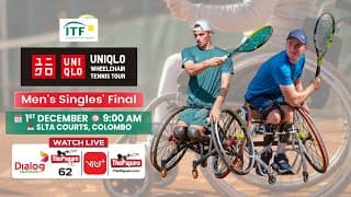 Men's Singles' Final - Itf Series 3 Colombo - Uniqlo Wheelchair Tennis Tour 2025