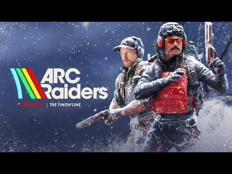 Dr Disrespect - Arc Raiders - The Finish Line