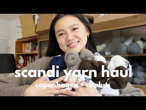 Scandi Yarn Haul, Copenhagen + Aarhus Yarn Stores | Yarn Around The World