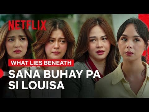 What If Louisa Were Still Alive? | What Lies Beneath | Netflix Philippines