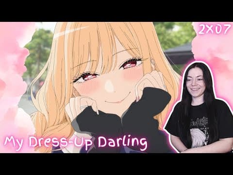 She's So Cute! | My Dress-up Darling Season 2 Episode 7 Reaction!