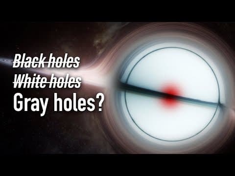 What Exactly Are "gray" Holes?