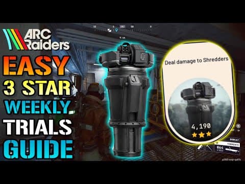 Arc Raiders: "deal Damage To Shredders" Weekly Trials Guide! How To Get Easy 3 Stars Today