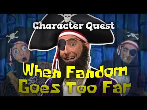 Patchy The Pirate: When Fandom Goes Too Far